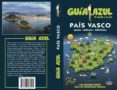 pais vasco 2018 (6ª ed.) (guia azul)-manuel monreal iglesia-9788417368241 pais vasco 2018 (6ª ed.) (guia azul)-manuel monreal iglesia-9788417368241