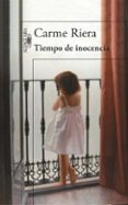 tiempo de inocencia-carme riera-9788420414041 tiempo de inocencia-carme riera-9788420414041