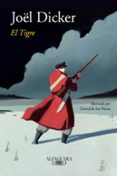 el tigre (edicion ilustrada)-joël dicker-9788420431741 el tigre (edicion ilustrada)-joël dicker-9788420431741