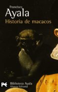 historia de macacos y otros relatos-francisco ayala-9788420637341 historia de macacos y otros relatos-francisco ayala-9788420637341