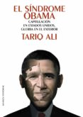 el sindrome de obama: capitulacion en estados unidos, guerra en e l exterior-tariq ali-9788420651941 el sindrome de obama: capitulacion en estados unidos, guerra en e l exterior-tariq ali-9788420651941