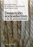 desarrollo socioafectivo y de la personalidad-jose canton duarte-maria del rosario cortes arboleda-david canton cortes-9788420652641 desarrollo socioafectivo y de la personalidad-jose canton duarte-maria del rosario cortes arboleda-david canton cortes-9788420652641