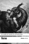 la vuelta al mundo en ochenta dias-jules verne-9788420653341 la vuelta al mundo en ochenta dias-jules verne-9788420653341