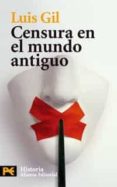 censura en el mundo antiguo-luis gil-9788420661841 censura en el mundo antiguo-luis gil-9788420661841