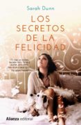 los secretos de la felicidad-sarah dunn-9788420676241 los secretos de la felicidad-sarah dunn-9788420676241