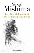 la ética del samurái en el japón moderno-yukio mishima-9788420677941 la ética del samurái en el japón moderno-yukio mishima-9788420677941