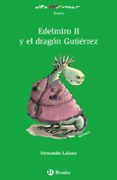 edelmiro ii y el dragon gutierrez-fernando lalana-9788421662441 edelmiro ii y el dragon gutierrez-fernando lalana-9788421662441