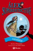 cazaespias (alex superdetective, 3)-9788421687741 cazaespias (alex superdetective, 3)-9788421687741