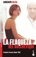 la flaqueza del bolchevique (finalista premio nadal 1997)-lorenzo silva-9788423337941 la flaqueza del bolchevique (finalista premio nadal 1997)-lorenzo silva-9788423337941