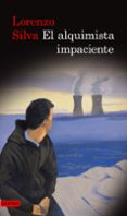 el alquimista impaciente-lorenzo silva-9788423344741 el alquimista impaciente-lorenzo silva-9788423344741