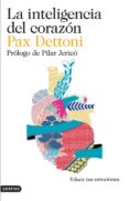 la inteligencia del corazón (ebook)-pax dettoni-9788423348541 la inteligencia del corazón (ebook)-pax dettoni-9788423348541