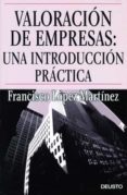 valoracion de empresas: una introduccion practica-francisco lopez-9788423424641 valoracion de empresas: una introduccion practica-francisco lopez-9788423424641