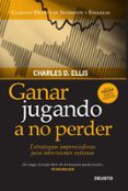 ganar jugando a no perder: estrategias imperecederas para inversi ones exitosas-charles d. ellis-9788423428441 ganar jugando a no perder: estrategias imperecederas para inversi ones exitosas-charles d. ellis-9788423428441