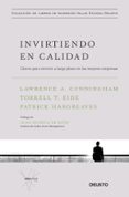 invirtiendo en calidad: claves para invertir a largo plazo en las mejores empresas-lawrence a. cunningham-torkell t. eide-9788423429141 invirtiendo en calidad: claves para invertir a largo plazo en las mejores empresas-lawrence a. cunningham-torkell t. eide-9788423429141