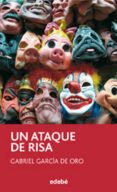 un ataque de risa-gabriel garcia de oro-9788423699841 un ataque de risa-gabriel garcia de oro-9788423699841