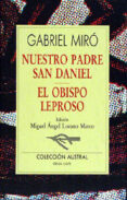 nuestro padre san daniel; el obispo leproso-gabriel miro-9788423972241 nuestro padre san daniel; el obispo leproso-gabriel miro-9788423972241