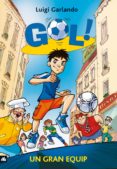 gol 1. un gran equip (ebook)-luigi garlando-9788424648541 gol 1. un gran equip (ebook)-luigi garlando-9788424648541