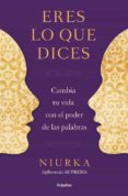 eres lo que dices-9788425350641 eres lo que dices-9788425350641