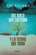 del cielo que enferma y la tierra que sana (2ª ed.)-bert hellinger-9788425427541 del cielo que enferma y la tierra que sana (2ª ed.)-bert hellinger-9788425427541
