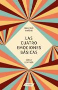 las cuatro emociones basicas-marcelo antoni-jorge zentner-9788425431241 las cuatro emociones basicas-marcelo antoni-jorge zentner-9788425431241