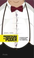 psicopatologia del poder: un ensayo sobre la perversion y la corrupcion-jorge l. tizon-9788425434341 psicopatologia del poder: un ensayo sobre la perversion y la corrupcion-jorge l. tizon-9788425434341