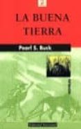 la buena tierra (3ª ed.)-pearl s. buck-9788426105141 la buena tierra (3ª ed.)-pearl s. buck-9788426105141