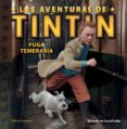 fuga temeraria (las aventuras de tintin)-9788426138941 fuga temeraria (las aventuras de tintin)-9788426138941
