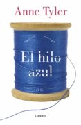 el hilo azul-anne tyler-9788426402141 el hilo azul-anne tyler-9788426402141