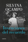 Descargar libros de google books gratis INVENCIONES DEL RECUERDO de OCAMPO  SILVINA PDB MOBI 9788426481641