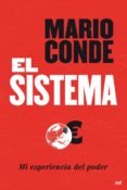 el sistema: mi experiencia del poder-mario conde-9788427036741 el sistema: mi experiencia del poder-mario conde-9788427036741