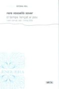 el temps llençat al pou (premi bernat vidal i tomas 2004)-pere rosello-9788427351141 el temps llençat al pou (premi bernat vidal i tomas 2004)-pere rosello-9788427351141