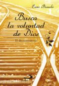busca la voluntad de dios-enzo bianchi-9788428547741 busca la voluntad de dios-enzo bianchi-9788428547741