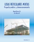 losas reticulares mixtas: proyecto, analisis y dimensiones-miguel bozzo-luis bozzo-9788429120141 losas reticulares mixtas: proyecto, analisis y dimensiones-miguel bozzo-luis bozzo-9788429120141