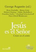 jesus es el señor: cristo en el centro-george (ed.) augustin-9788429321241 jesus es el señor: cristo en el centro-george (ed.) augustin-9788429321241