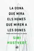 la dona que mira els homes que miren a les dones (ebook)-siri hustvedt-9788429776041 la dona que mira els homes que miren a les dones (ebook)-siri hustvedt-9788429776041