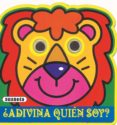 el leon (coleccion adivina quien soy)-9788430569441 el leon (coleccion adivina quien soy)-9788430569441