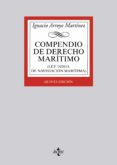compendio de derecho maritimo (5ª ed.)-ignacio arroyo-9788430963041 compendio de derecho maritimo (5ª ed.)-ignacio arroyo-9788430963041