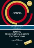 temario oposicion escala basica policia nacional (vol. i): ciencias juridicas (3ª ed.)-9788430969241 temario oposicion escala basica policia nacional (vol. i): ciencias juridicas (3ª ed.)-9788430969241