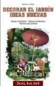decorar el jardin ideas nuevas-pierrick le jardinier-9788431540241 decorar el jardin ideas nuevas-pierrick le jardinier-9788431540241