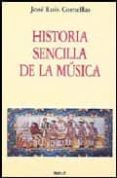 historia sencilla de la musica-jose luis comellas garcia llera-9788432135941 historia sencilla de la musica-jose luis comellas garcia llera-9788432135941