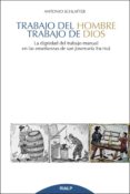 trabajo del hombre, trabajo de dios-antonio schlatter-9788432148941 trabajo del hombre, trabajo de dios-antonio schlatter-9788432148941