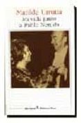 mi vida junto a pablo neruda (2ª ed.)-matilde urrutia-9788432207341 mi vida junto a pablo neruda (2ª ed.)-matilde urrutia-9788432207341