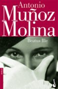 beatus ille-antonio muñoz molina-9788432217241 beatus ille-antonio muñoz molina-9788432217241