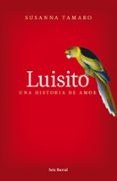 luisito. una historia de amor-susanna tamaro-9788432231841 luisito. una historia de amor-susanna tamaro-9788432231841