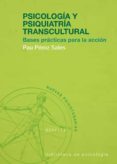 psicologia y psiquiatria transcultural: bases practicas para la a ccion-pau perez sales-9788433018441 psicologia y psiquiatria transcultural: bases practicas para la a ccion-pau perez sales-9788433018441