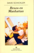 besos de manhattan-david schickler-9788433970541 besos de manhattan-david schickler-9788433970541
