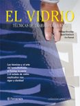 el vidrio: tecnicas de trabajo de horno-ignasi domenech-philippa beveridge-eva pascual-9788434225541 el vidrio: tecnicas de trabajo de horno-ignasi domenech-philippa beveridge-eva pascual-9788434225541