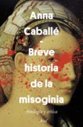 breve historia de la misoginia (ebook)-9788434429741 breve historia de la misoginia (ebook)-9788434429741