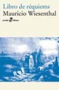 libro de requiems-mauricio wiesenthal-9788435018241 libro de requiems-mauricio wiesenthal-9788435018241