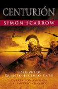 centurion (libro viii de quinto licinio cato)-simon scarrow-9788435019941 centurion (libro viii de quinto licinio cato)-simon scarrow-9788435019941